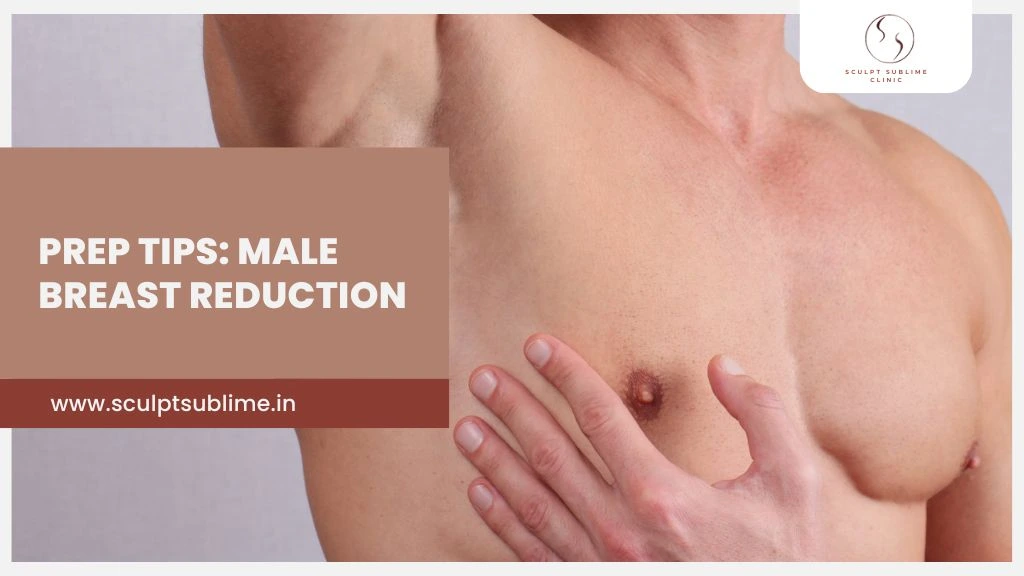 Preparation tips for male breast reduction surgery in Mumbai