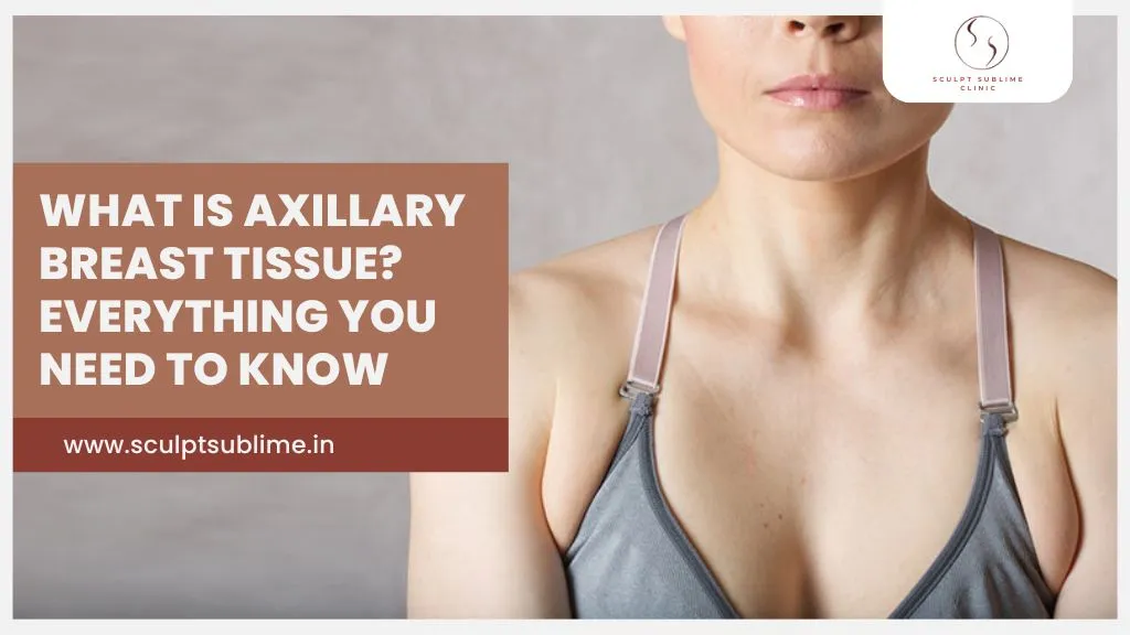 Axillary Breast Tissue