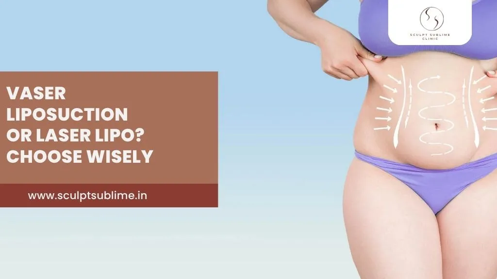 Vaser vs Laser Liposuction