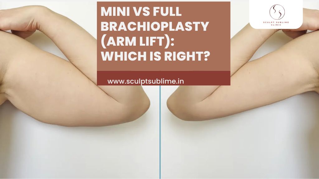 Brachioplasty Surgery Mumbai